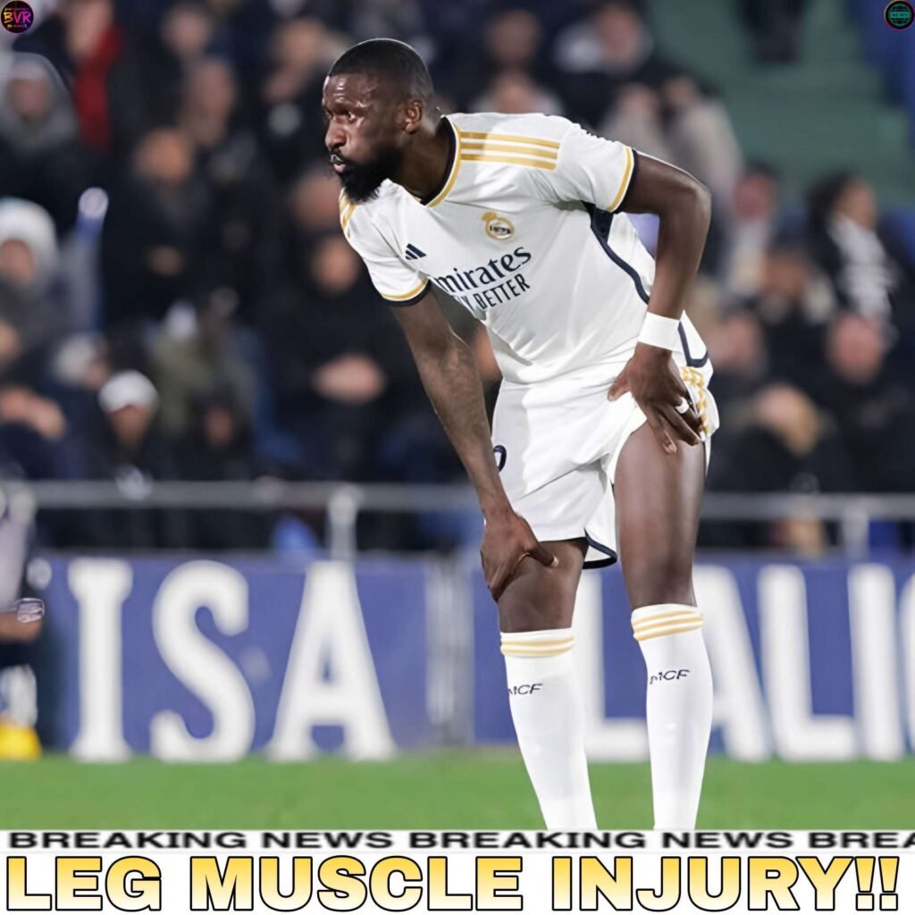 rudiger injury real ,madrid