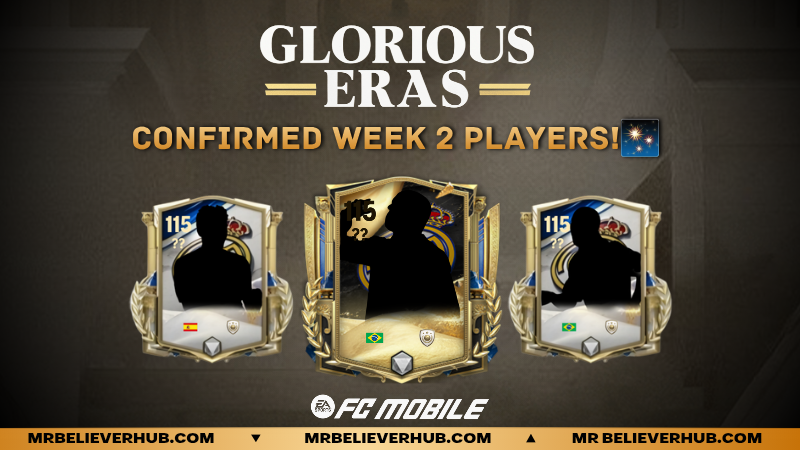 GLORIOUS ERAS WEEK 2 CONFIRMED PLAYERS — FC MOBILE 26 | FC Mobile Week 2