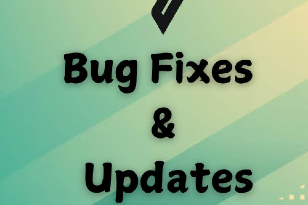 Bug Fixes And Updates